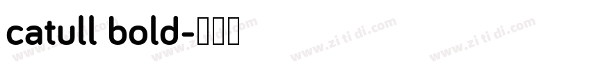 catull bold字体转换